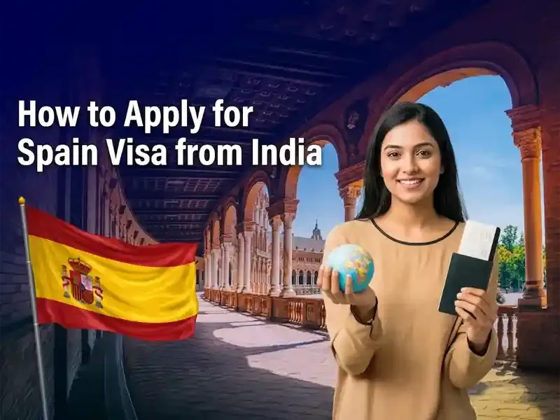 How to Apply for Spain Visa from India