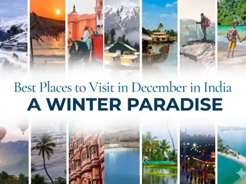 Best Places to Visit in December in India